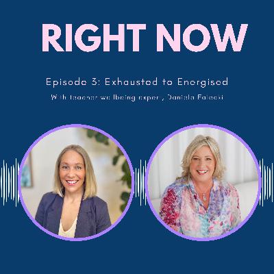 Episode 3 | Exhausted to Energised | Daniela Falecki Episode 3 | Exhausted to Energised | Daniela Falecki
