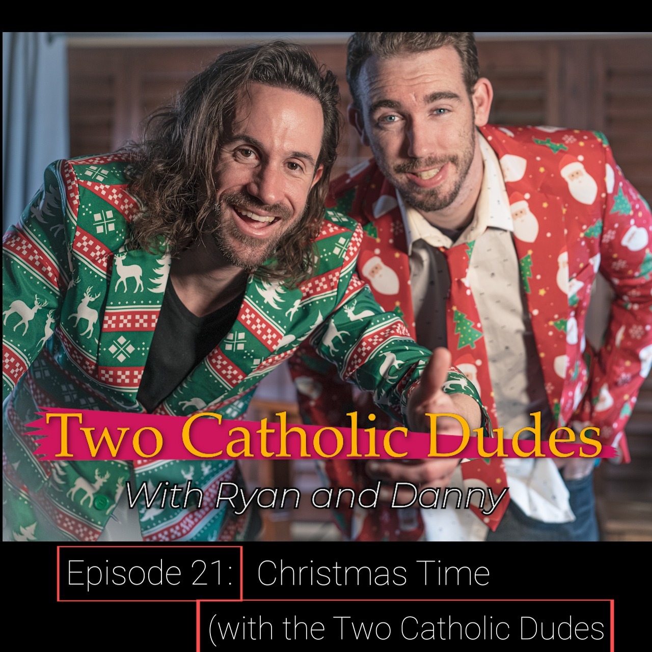 Two Catholic Dudes