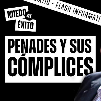 ESTO ES LO RELEVANTE SOBRE EL CASO DE GUSTAVO PENADÉS | Flash informativo | MIEDO al ÉXITO