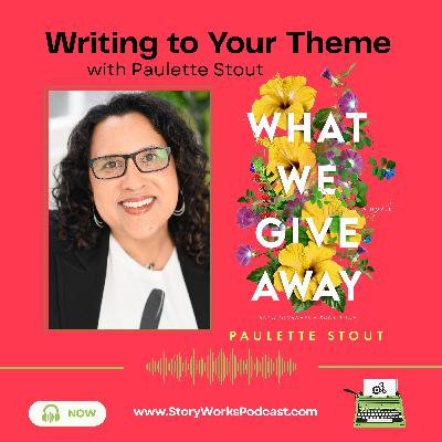 SWRT 319 | Writing to Your Theme with Paulette Stout