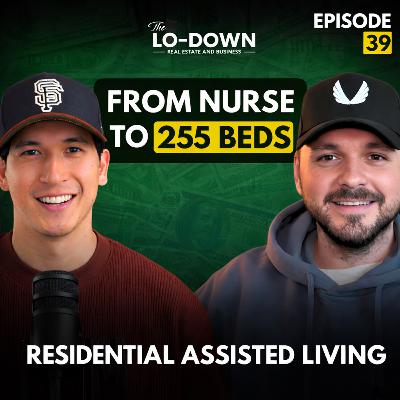 How He Built and Scaled an Assisted Living Business | Serg Lupescu E39 How He Built and Scaled an Assisted Living Business | Serg Lupescu E39
