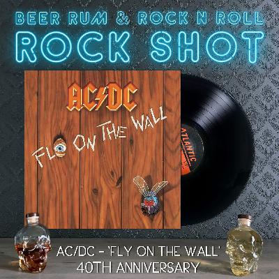 'Rock Shot' (AC/DC 'FLY ON THE WALL' 40TH ANNIVERSARY)