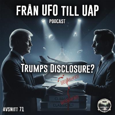 Trumps Disclosure? - Avsnitt 71