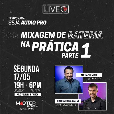 #10 • Mixagem de bateria na prática com a X32 da Behringer - PT1 | Seja Áudio PRO • MasterCursos.Pro