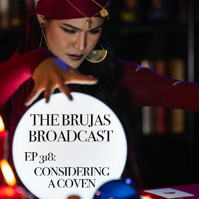 318. Considering a Coven 318. Considering a Coven