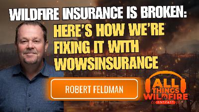 Wildfire Insurance is Broken: Here's how we're fixing it with WOWS Insurance