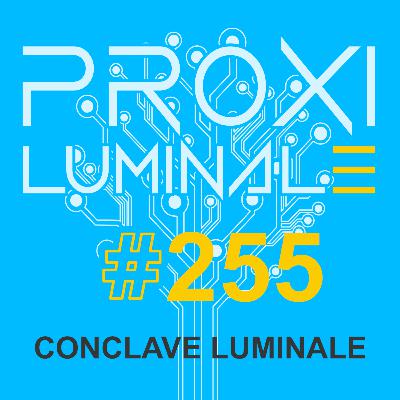 #255 Conclave luminale #255 Conclave luminale
