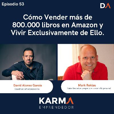 #53 Cómo Vender más de 800.000 libros en Amazon y Vivir Exclusivamente de Ello #53 Cómo Vender más de 800.000 libros en Amazon y Vivir Exclusivamente de Ello