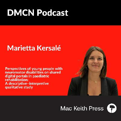 Perspectives of young people with neuromotor disabilities on shared digital portals in paediatric rehabilitation: A descriptive–interpretive qualitative study | Marietta Kersalé | DMCN Perspectives of young people with neuromotor disabilities on shared digital portals in paediatric rehabilitation: A descriptive–interpretive qualitative study | Marietta Kersalé | DMCN