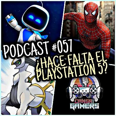 057.- ¿Hace falta el PS5? 057.- ¿Hace falta el PS5?