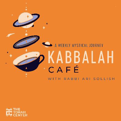 Kabbalah Café: All for the Sake of Heaven - 17 - The Joseph Files | Rabbi Ari Sollish