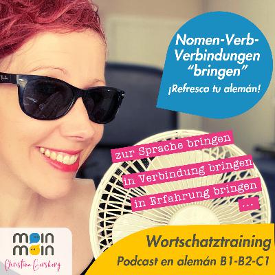 [60] Nomen-Verb-Verbindungen mit BRINGEN ¡Refresca tu alemán!