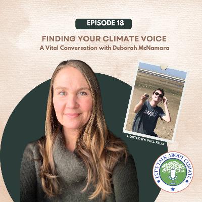 Finding Your Climate Voice: A Vital Conversation With Deborah McNamara