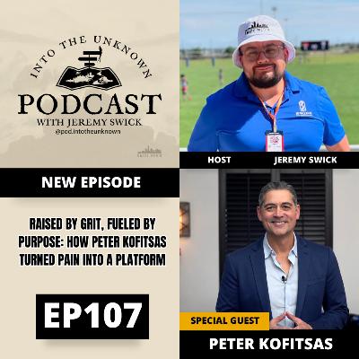 EP107: Raised By Grit, Fueled By Purpose: How Peter Kofitsas Turned Pain Into A Platform