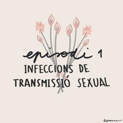 #1 Infeccions de transmissió sexual #1 Infeccions de transmissió sexual