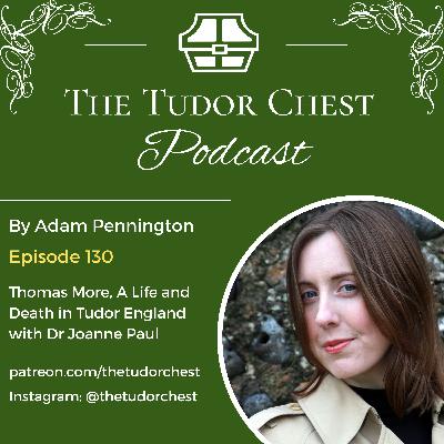 Thomas More, A Life and Death in Tudor England with Dr Joanne Paul Thomas More, A Life and Death in Tudor England with Dr Joanne Paul