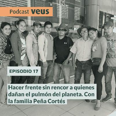 Hacer frente sin rencor a quienes dañan el pulmón del planeta. Con la familia Peña Cortés. Hacer frente sin rencor a quienes dañan el pulmón del planeta. Con la familia Peña Cortés.