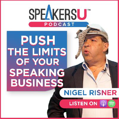 Push the Limits of Your Speaking Business – #139
