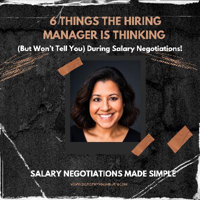 6 Things the Hiring Manager is Thinking (But Won't Tell you!) During Salary Negotiations