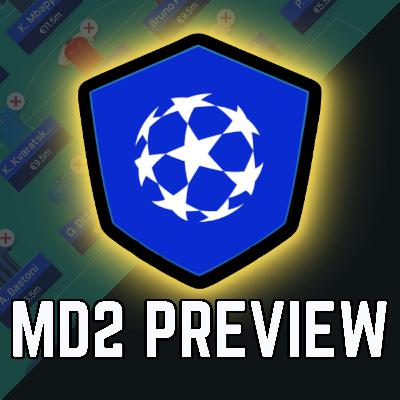 UCLFANTASY: MD2 PREVIEW