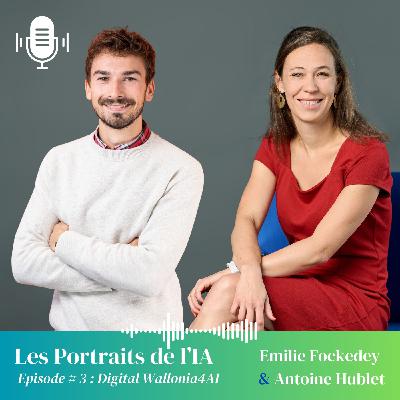 #3 Emilie Fockedey et Antoine Hublet : Digital Wallonia4AI