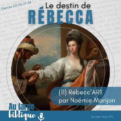 #370 Le destin de Rébecca (11) Rébecc'Art par Noémie Marijon