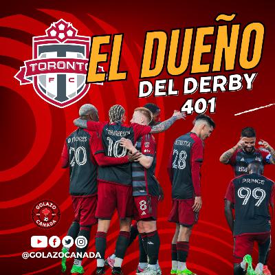 TORONTO FC: EL DUEÑO DEL "DERBY 401" #MLS | ANÁLISIS FECHA 6 #CPL 2024