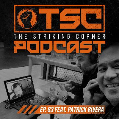 Ep. 83 feat. Patrick Rivera