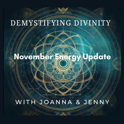 November Astrology & Energy Update November Astrology & Energy Update
