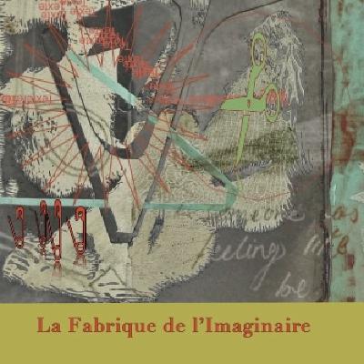 Épisode 6 - La Fabrique de l'Imaginaire