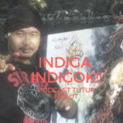 Eps 12 : Indiga IndiGOK!!
