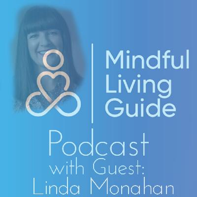 38 - Linda Monahan - The transition from Corporate to Calm 38 - Linda Monahan - The transition from Corporate to Calm
