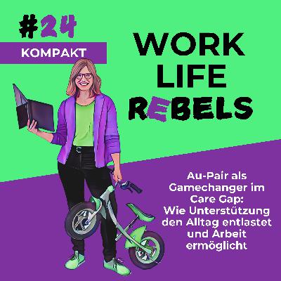 Au-Pair als Gamechanger im Care Gap - #24