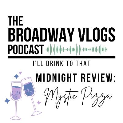 S2 Ep9: Midnight Review: Mystic Pizza S2 Ep9: Midnight Review: Mystic Pizza