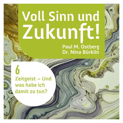 Zeitgeist – Und was habe ich damit zu tun?