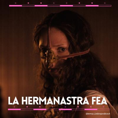 197.La Hermanastra fea