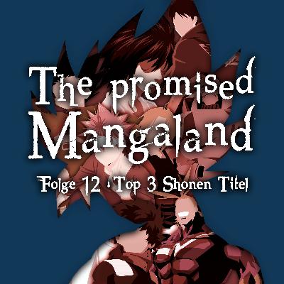 Folge 12 : Top 3 Shonen Titel
