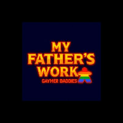 Meet the Daddies and My Father's Work Review