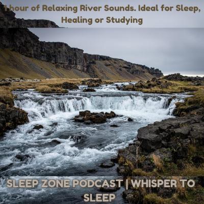 1 Hour of Relaxing River Sounds | Ideal for Sleep, Healing or Studying