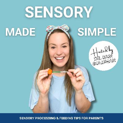 #85 - Sensory Struggles at Home but Not at School? Here’s Why Your Child’s Behavior Looks So Different