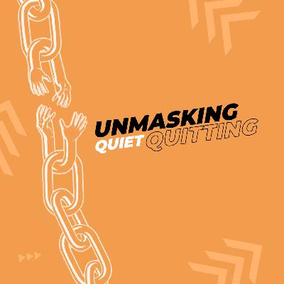 Are You Unknowingly Creating Quiet Quitters in Your Team? Stefan ft Ahad Budhani