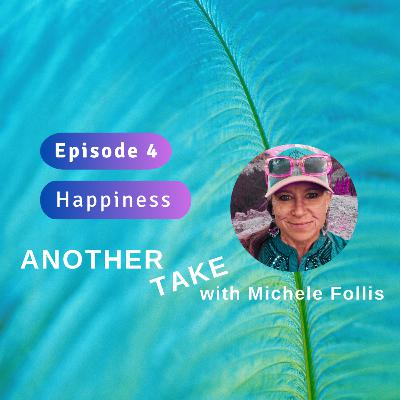Ep 4: Happiness. What happens when we realize emotions are energy. Ep 4: Happiness. What happens when we realize emotions are energy.