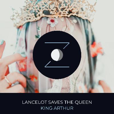 Lancelot Saves the Queen | King Arthur Lancelot Saves the Queen | King Arthur