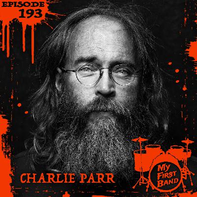 193 – Charlie Parr 193 – Charlie Parr