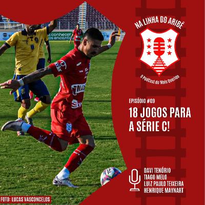 EPISÓDIO 9 – 18 JOGOS PARA A SÉRIE C