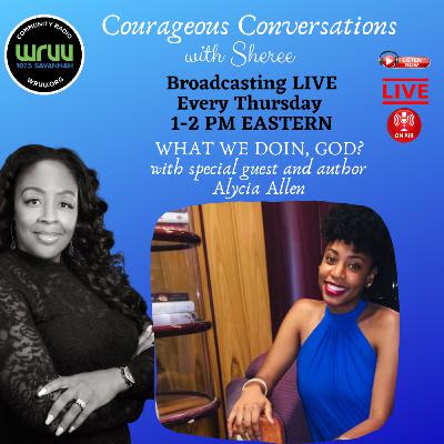 What we doin, God? Author Alycia Allen