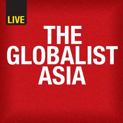 The Globalist: Asia - Edition 155 The Globalist: Asia - Edition 155
