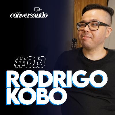 RODRIGO KOBO - GUITARRISTA E VIOLONISTA - CONVERSANDO 013