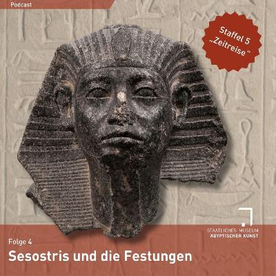 Sesostris und die Festungen