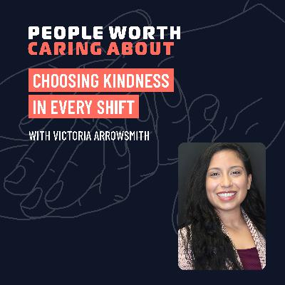 Choosing Kindness in Every Shift with Victoria Arrowsmith of Brookestone of Papillion